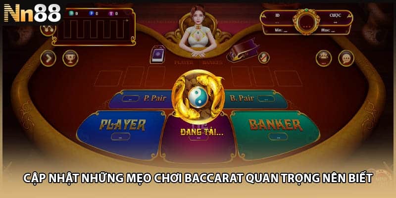 Cập nhật những mẹo chơi baccarat quan trọng nên biết